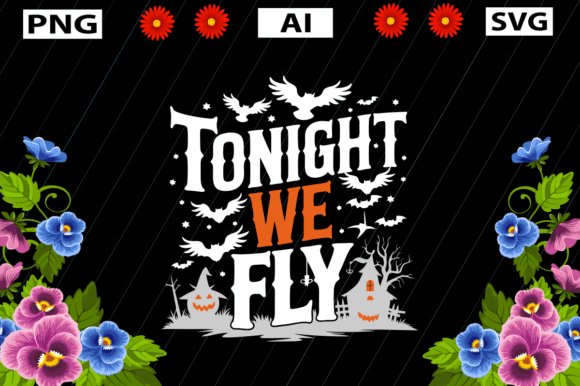 Halloween Shirt Design, to Night We Fly: A Graphics and Crafts Asset Review