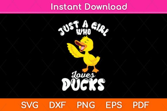 Just a Girl Who Loves Ducks Rubber Duck Graphic for Crafts